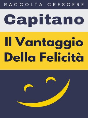 cover image of Il Vantaggio Della Felicità